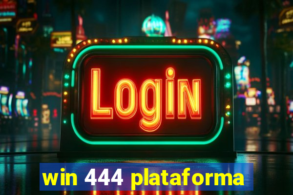 win 444 plataforma